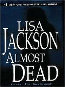 Almost Dead - Lisa Jackson