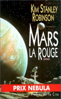 Mars la Rouge (Mars, #1) - Kim Stanley Robinson