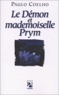 Le Demon Et Mademoiselle Prym - Paulo Coelho