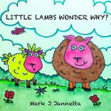 Little Lambs Wonder Why? - Zondervan Publishing