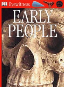 Early People (Eyewitness) - Nick Merriman