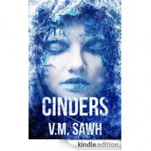 Cinders (Good Tales For Bad Dreams) - V.M. Sawh