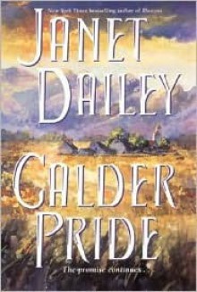 Calder Pride - Janet Dailey