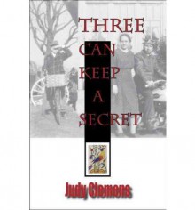 Three Can Keep a Secret - Judy Clemens