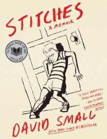 Stitches: A Memoir - David Small