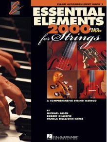 Essential Elements 2000 for Strings: Piano Accompaniment Book 1 - Michael Allen