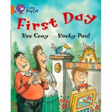 First Day - Kes Gray, Korky Paul