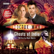 Doctor Who: Ghosts of India - Mark Morris