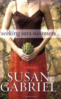 Seeking Sara Summers - Susan Gabriel