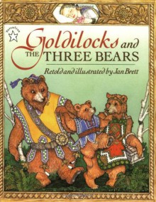 Goldilocks & the Three Bears - Jan Brett