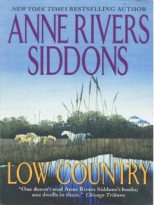 Low Country - Anne Rivers Siddons