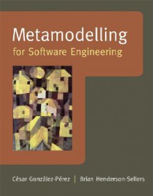 Metamodelling for Software Engineering - B. Henderson-Sellers