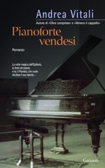 Pianoforte vendesi - Andrea Vitali