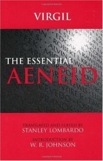 The Essential Aeneid - Virgil