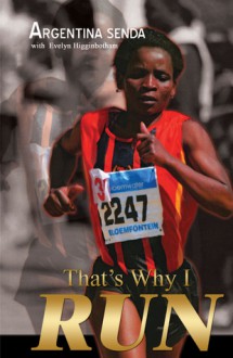 That's Why I Run - Argentina Senda, Evelyn Brooks Higginbotham, Evelyn Higginbotham