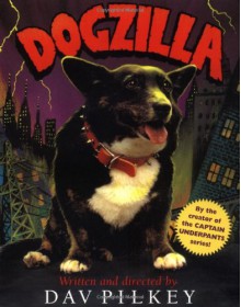 Dogzilla (digest) - Dav Pilkey