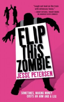 Flip this Zombie (Living with the Dead) - Jesse Petersen