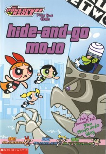 Hide-and-Go Mojo - Peter David, Bill Alger