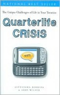 Quaterlife Crisis - Alexander Robbins, Abby Wilner