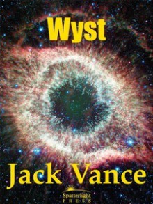 Wyst: Alastor 1716 (Alastor, #2) - Jack Vance