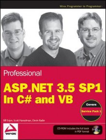 Professional ASP.Net 3.5 Sp1 Edition: In C# and VB - Bill Evjen, Scott Hanselman, Devin Rader