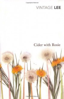 The illustrated Cider with Rosie - Laurie Lee