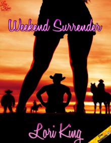 Weekend Surrender - Lori King
