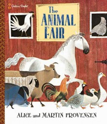 The Animal Fair - Alice Provensen, Martin Provensen