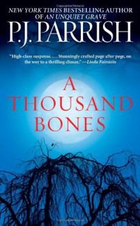 A Thousand Bones - P.J. Parrish