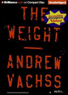 The Weight - Andrew Vachss, Buck Schirner