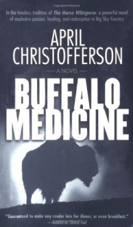 Buffalo Medicine - April Christofferson