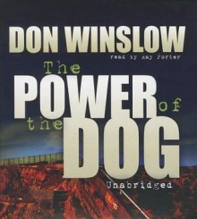 The Power of the Dog - Don Winslow, Ray Porter