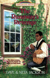 The Runaway's Revenge: John Newton - Dave Jackson, Neta Jackson