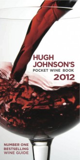 Hugh Johnson's Pocket Wine Book 2012 - Hugh Johnson