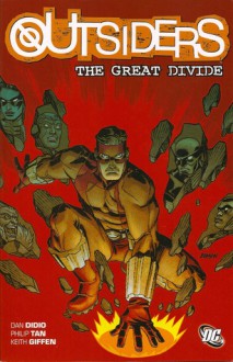 Outsiders Vol. 4: The Great Divide - Dan DiDio, Phillip Tan, Jonathan Glapion