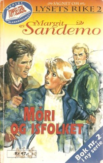 Móri og Isfolket (Sagnet om Lysets rike, #2) - Margit Sandemo, Bente Meidell