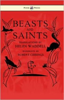 Beasts and Saints - Helen Waddell, Robert Gibbings