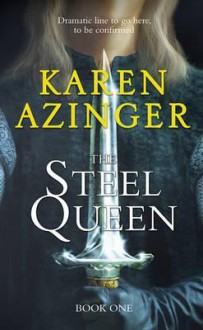 Steel Queen - Karen Azinger