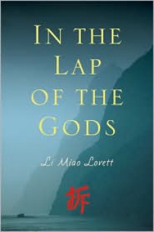 In the Lap of the Gods - Li Miao Lovett