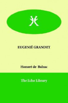 Eugeni Grandet - Honoré de Balzac