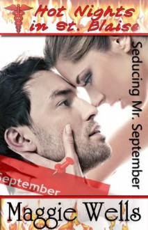 Seducing Mr. September (Hot Nights in St. Blaise) - Maggie Wells