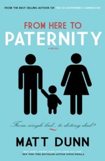 From Here To Paternity - Matt Dunn