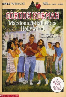 Macdonald Hall Goes Hollywood (Bruno and Boots) - Gordon Korman
