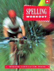 Spelling Workout, Level A, Revised, 1994 Copyright - Phillip Trocki, Modern Curriculum Press