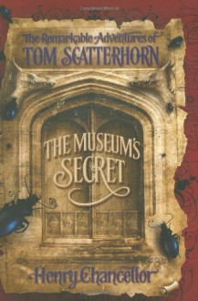 The Museum's Secret - Henry Chancellor