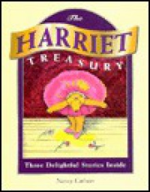 The Harriet treasury: A collection of three classic books - Nancy Carlson