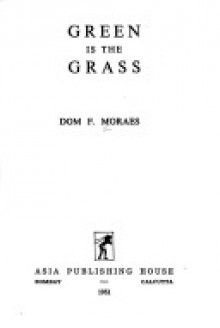 Green is the Grass - Dom Moraes