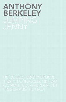 Jumping Jenny - Anthony Berkeley