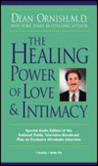 The Healing Power of Love & Intimacy - Dean Ornish