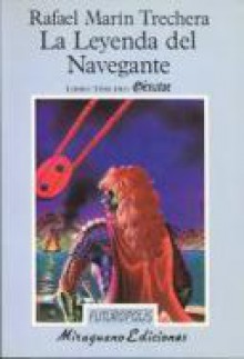 La Leyenda del Navegante 3 - Genavé - Rafael Marín Trechera